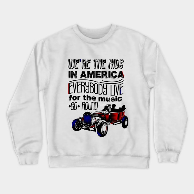 Kids in America Crewneck Sweatshirt by Ddalyrincon